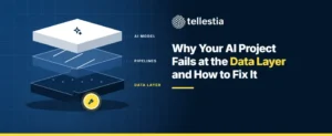Why Your AI Project Fails at the Data Layer and How to Fix It