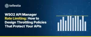 WSO2 API Manager Rate Limiting: How to Design Throttling Policies That Protect Your APIs