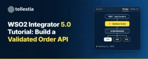 WSO2 Integrator 5.0 Tutorial: Build a Validated Order API the Production Way